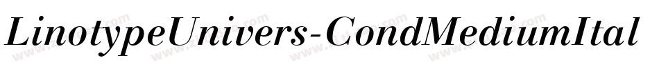 LinotypeUnivers-CondMediumItalic字体转换