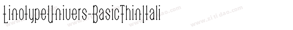 LinotypeUnivers-BasicThinItalic字体转换