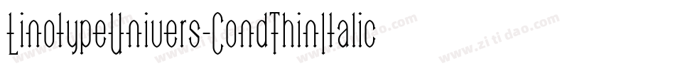 LinotypeUnivers-CondThinItalic字体转换