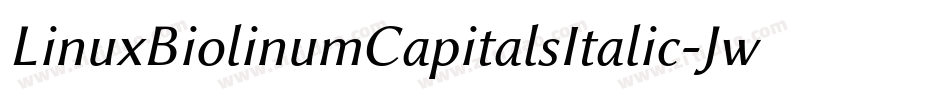 LinuxBiolinumCapitalsItalic-JwPa字体转换