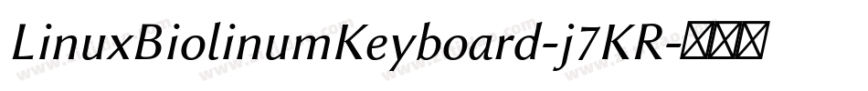 LinuxBiolinumKeyboard-j7KR字体转换