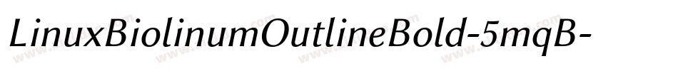 LinuxBiolinumOutlineBold-5mqB字体转换