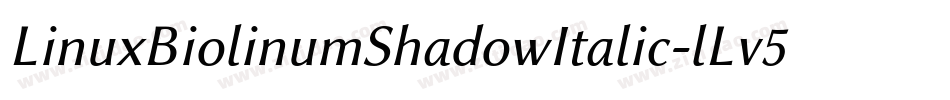 LinuxBiolinumShadowItalic-lLv5字体转换