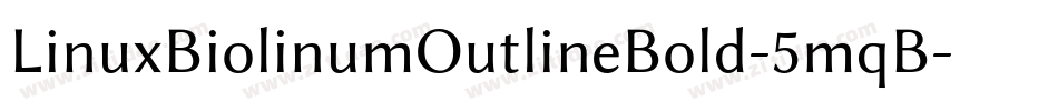 LinuxBiolinumOutlineBold-5mqB字体转换