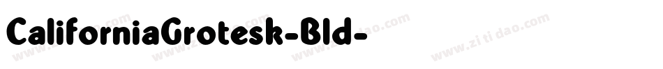 CaliforniaGrotesk-Bld字体转换