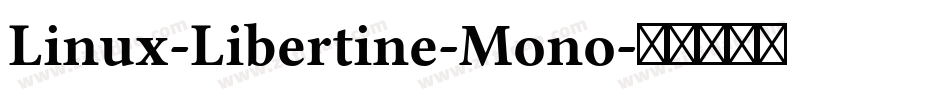 Linux-Libertine-Mono字体转换