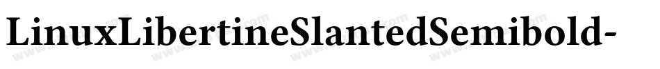 LinuxLibertineSlantedSemibold-YOpj字体转换 LinuxLibertineSlantedSemibold-YOpj字体转换