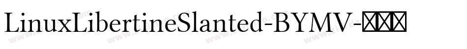 LinuxLibertineSlanted-BYMV字体转换