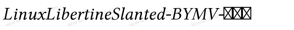 LinuxLibertineSlanted-BYMV字体转换
