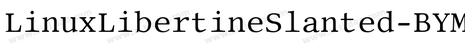 LinuxLibertineSlanted-BYMV字体转换