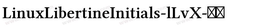 LinuxLibertineInitials-lLvX字体转换