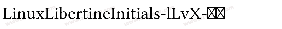 LinuxLibertineInitials-lLvX字体转换