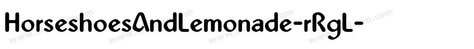 HorseshoesAndLemonade-rRgL字体转换