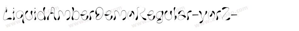 LiquidAmberDemoRegular-yorZ字体转换