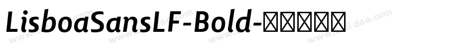 LisboaSansLF-Bold字体转换