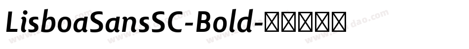 LisboaSansSC-Bold字体转换