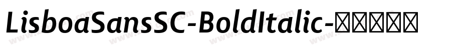 LisboaSansSC-BoldItalic字体转换
