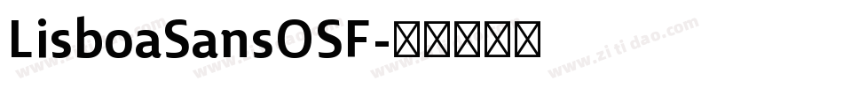 LisboaSansOSF字体转换