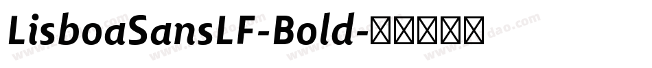 LisboaSansLF-Bold字体转换