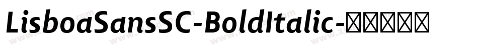 LisboaSansSC-BoldItalic字体转换