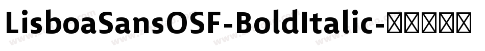 LisboaSansOSF-BoldItalic字体转换