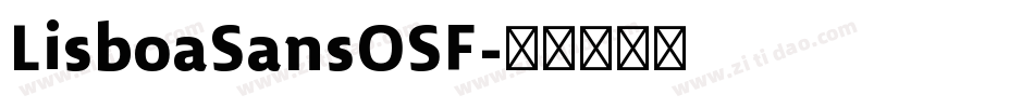 LisboaSansOSF字体转换