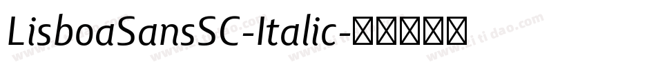 LisboaSansSC-Italic字体转换