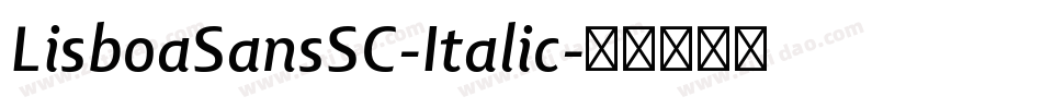 LisboaSansSC-Italic字体转换