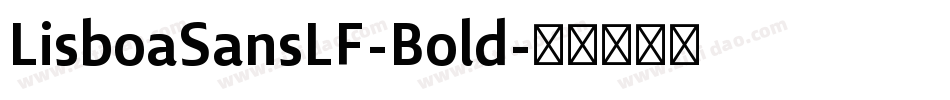 LisboaSansLF-Bold字体转换