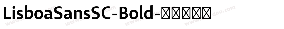 LisboaSansSC-Bold字体转换