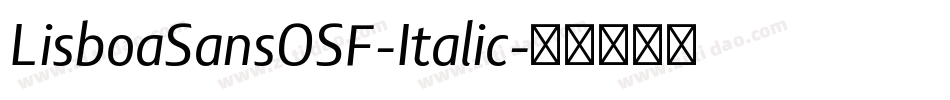 LisboaSansOSF-Italic字体转换