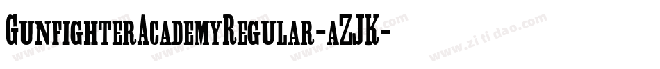 GunfighterAcademyRegular-aZJK字体转换