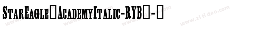 StarEagle2AcademyItalic-RYB6字体转换