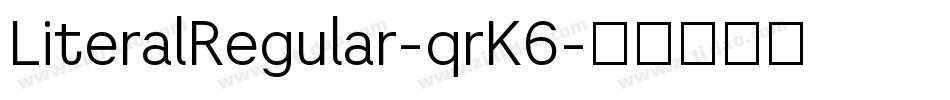 LiteralRegular-qrK6字体转换