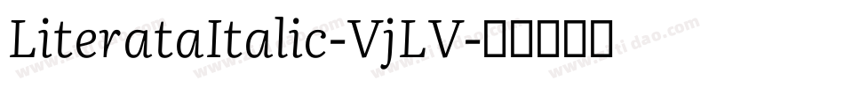 LiterataItalic-VjLV字体转换