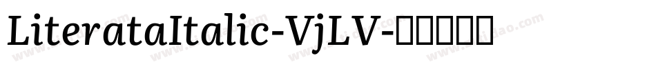 LiterataItalic-VjLV字体转换