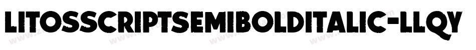 LitosscriptSemibolditalic-lLqy字体转换