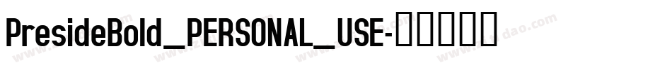 PresideBold_PERSONAL_USE字体转换