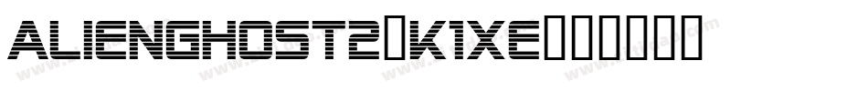 AlienGhost2-K1xe字体转换