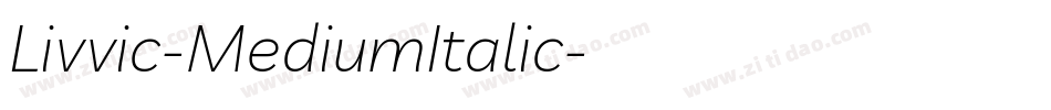 Livvic-MediumItalic字体转换