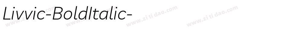 Livvic-BoldItalic字体转换