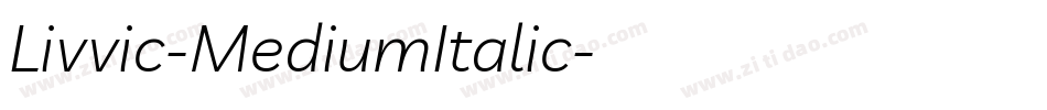Livvic-MediumItalic字体转换