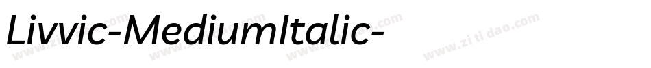 Livvic-MediumItalic字体转换