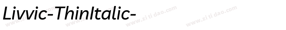 Livvic-ThinItalic字体转换