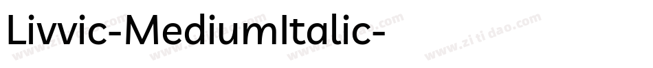 Livvic-MediumItalic字体转换