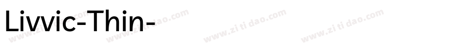 Livvic-Thin字体转换