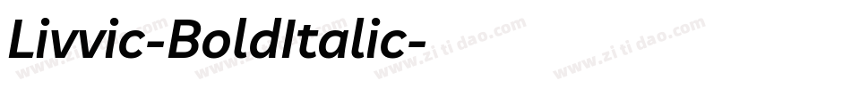 Livvic-BoldItalic字体转换
