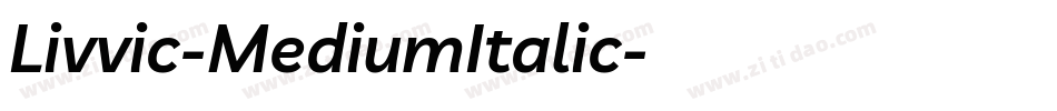 Livvic-MediumItalic字体转换