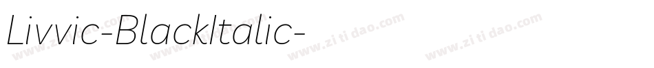 Livvic-BlackItalic字体转换