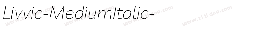 Livvic-MediumItalic字体转换